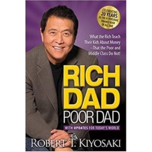 rich dad poor dad by robert t. kiyosaki