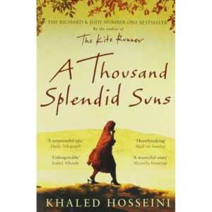 a thousand splendid suns by khaled hosseini
