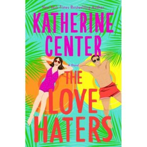 the love haters by katherine center
