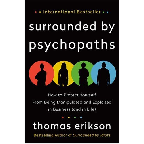 surrounded by psychopaths by thomas erikson surrounded by psychopaths by thomas erikson