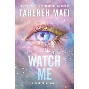 watch me – tahereh mafi