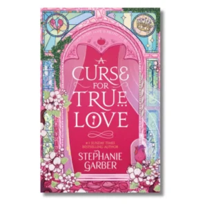 a curse for true love – stephanie garber