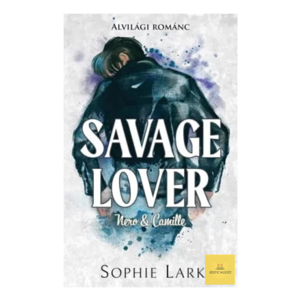 savage lover – sophie lark savage lover – sophie lark