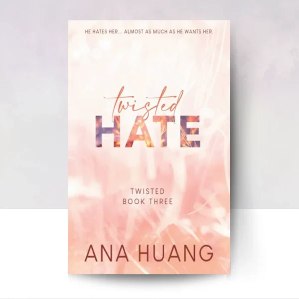 twisted hate – ana huang