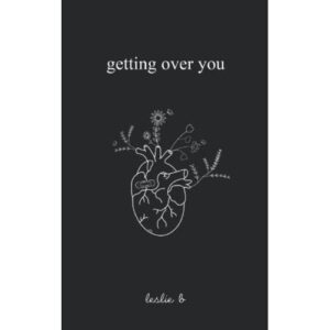getting over you by leslie b