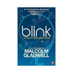 blink – malcolm gladwell
