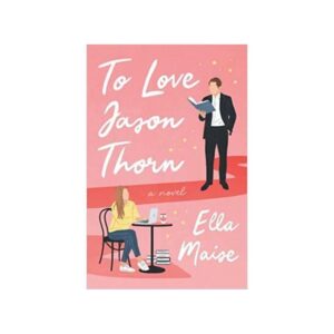 to love jason thorn – ella maise
