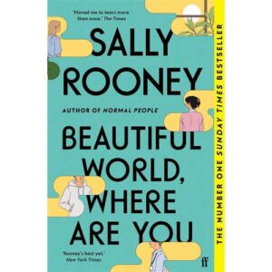beautiful world where are you – sally rooney