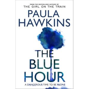 the blue hour – paula hawkins