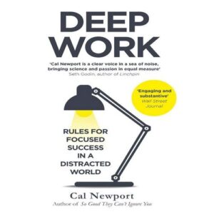 deep work – cal newport