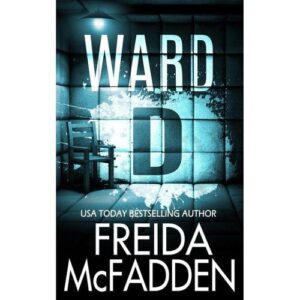 ward d – freida mcfadden