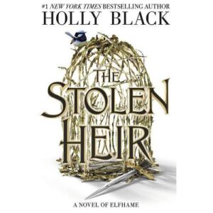 the stolen heir – holly black