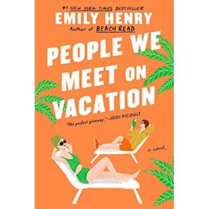 people we meet on vacation – emily henry
