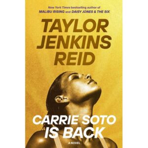 carrie soto is back – taylor jenkins reid