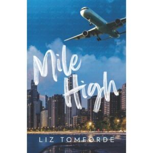 mile high – liz tomford