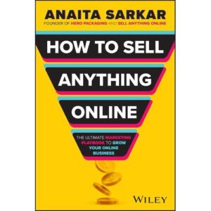 how to sell anything online – anaita sarkar