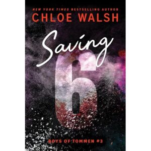 saving 6 – chloe walsh