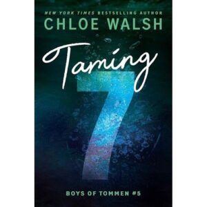 taming 7 – chloe walsh