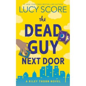 the dead guy next door – lucy score