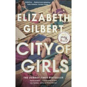 city of girls – elizabeth gilbert