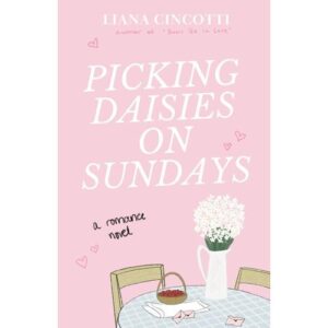 picking daisies on sundays – liana cincotti