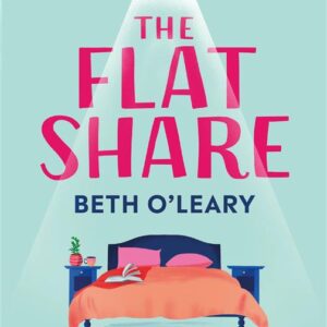 the flat share – beth o'leary