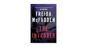 the intruder – freida mcfadden