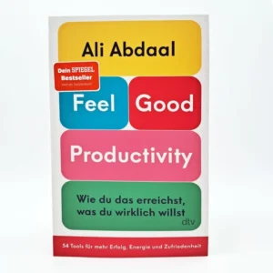 feel good productivity – ali abdaal
