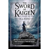 sword of kaigen – m. l. wang