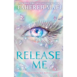 release me – tahereh mafi