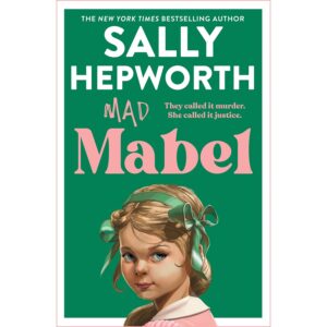 mad mabel – sally hepworth