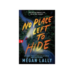 no place left to hide – megan lally