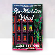 no matter what – cara bastone