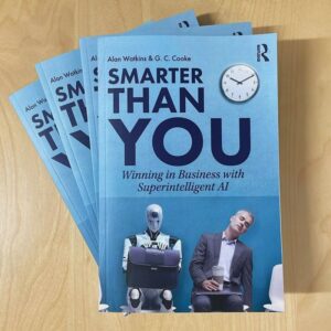 smarter than you: winning in business with superintelligent ai – alan watkins & g. c. cooke
