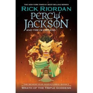 Percy Jackson and the Olympians: Wrath of the Triple Goddess – Rick Riordan