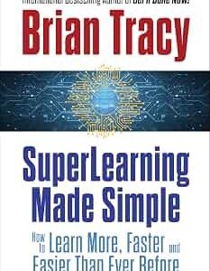 Super Learning Made Simple – Brian Tracy
