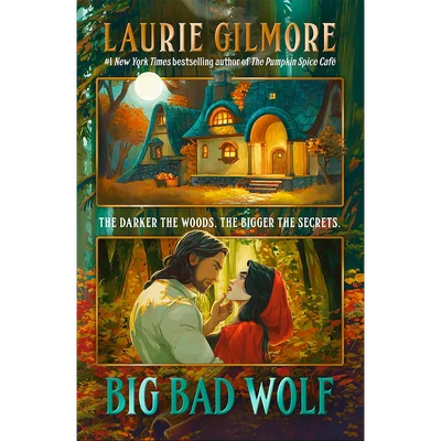 Big Bad Wolf – Laurie Gilmore Big Bad Wolf – Laurie Gilmore