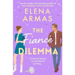 The Fiancé Dilemma – Elena Armas